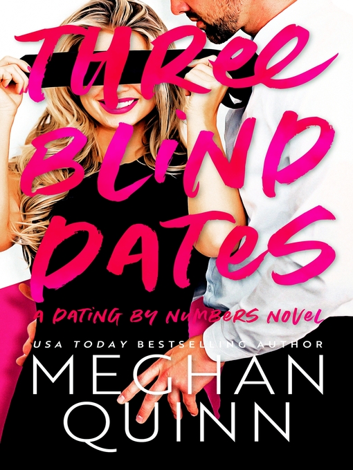 Title details for Three Blind Dates by Meghan Quinn - Wait list
